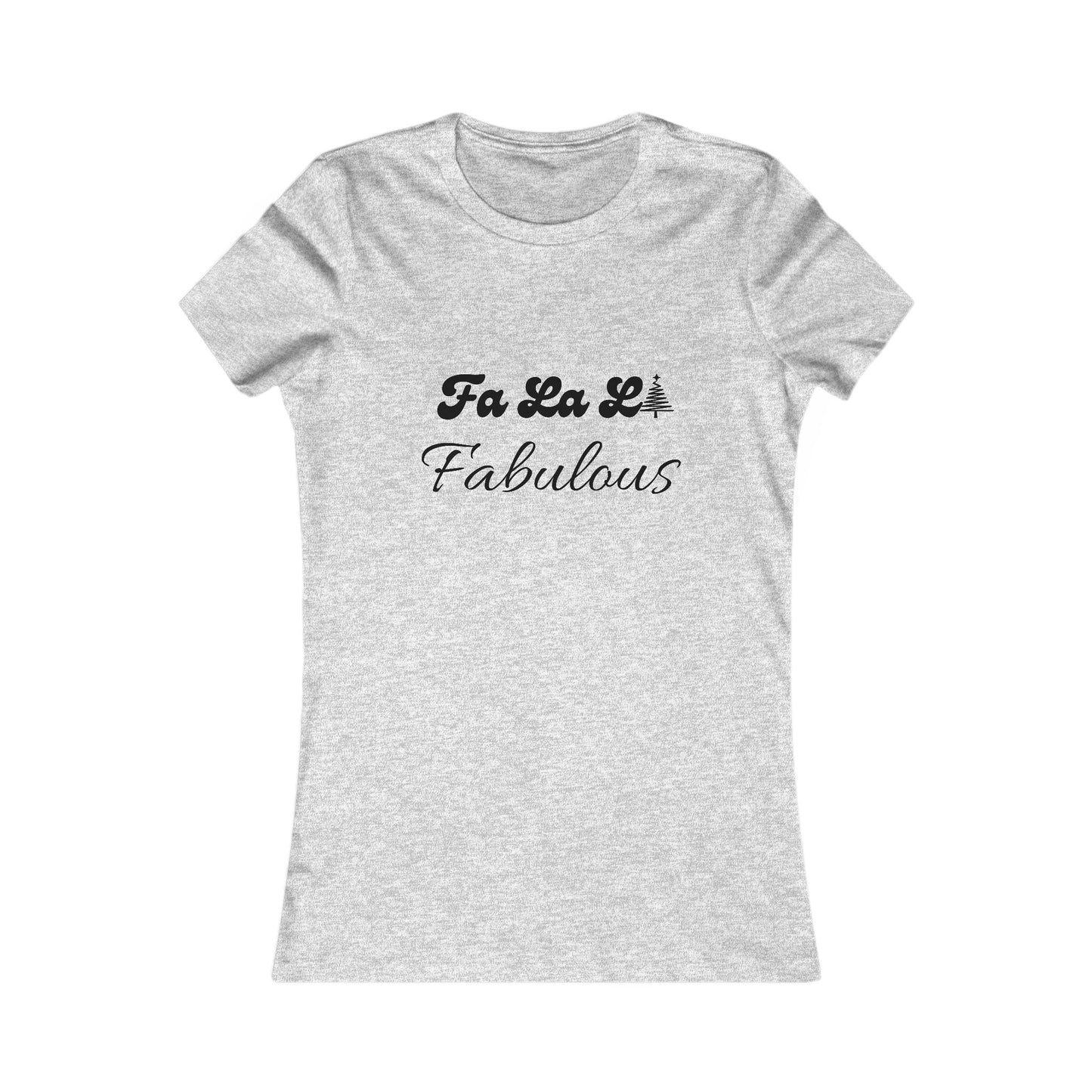Fa La La Fabulous Holiday Shirt (BF) - Christmas Tree Tee for Women
