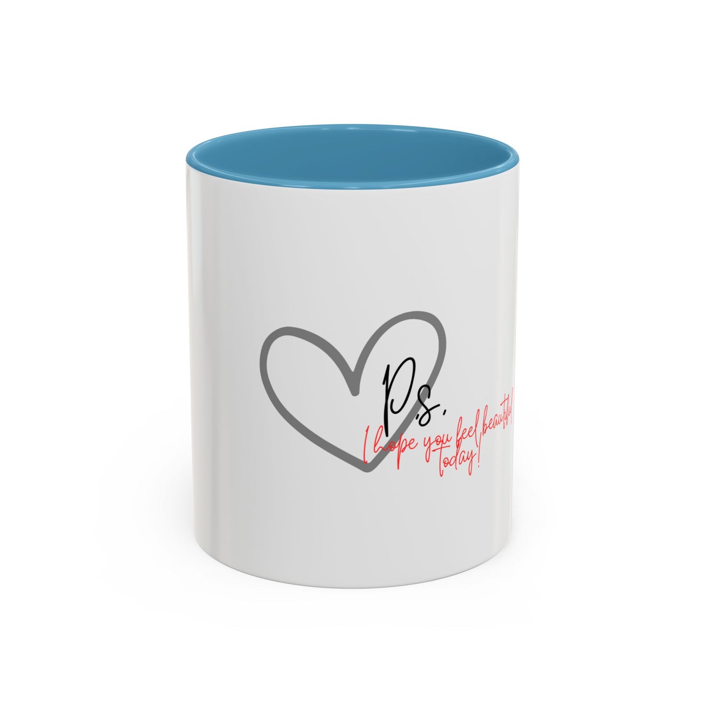 P.S. I Hope You Feel Beautiful Today - Accent Coffee Mug | Inspirational Ceramic Cup with Color Handle (11, 15oz) - Black Heart