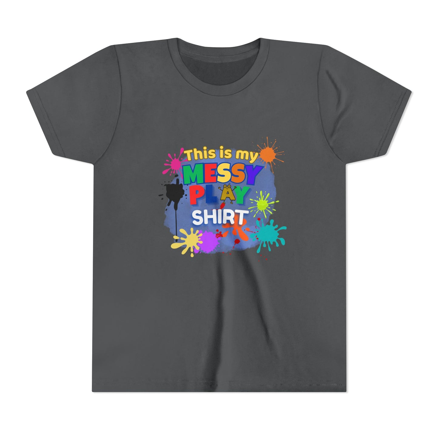 This Is My Messy Play Shirt Youth Tee | Paint Splatters, Colorful Kids Playshirt