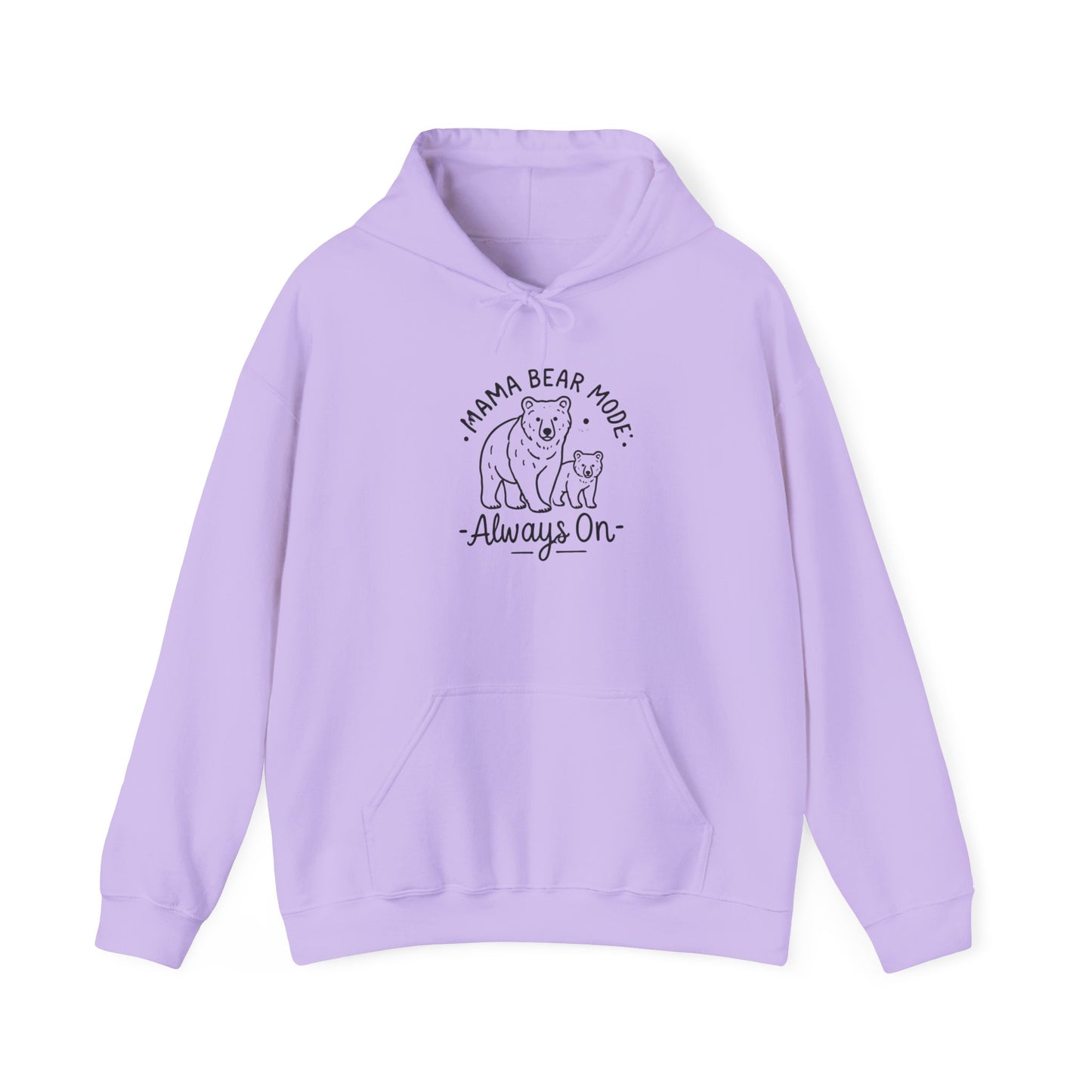 Mama Bear Hoodie - Always On - Sweatshirt for Moms, Always On, Perfect Gift for Mother's Day, Birthday, Family Gatherings, Casual Wear, Gift