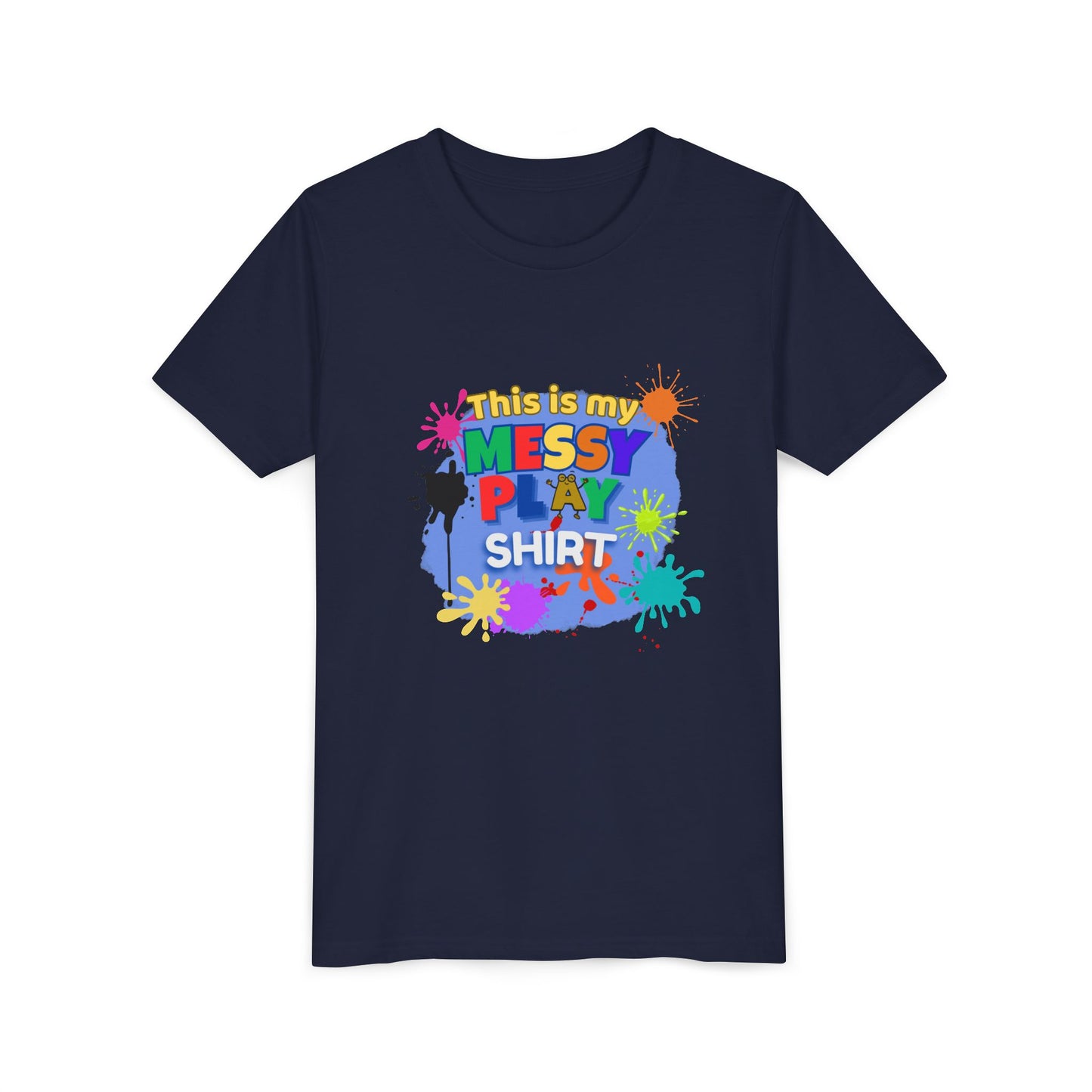 This Is My Messy Play Shirt Youth Tee | Paint Splatters, Colorful Kids Playshirt