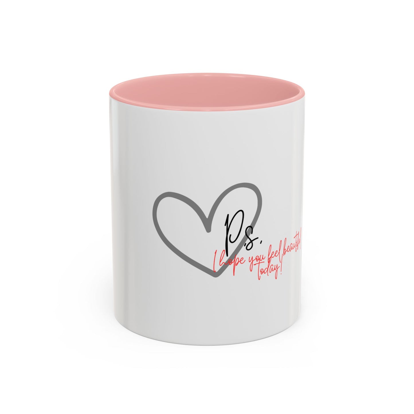 P.S. I Hope You Feel Beautiful Today - Accent Coffee Mug | Inspirational Ceramic Cup with Color Handle (11, 15oz) - Black Heart