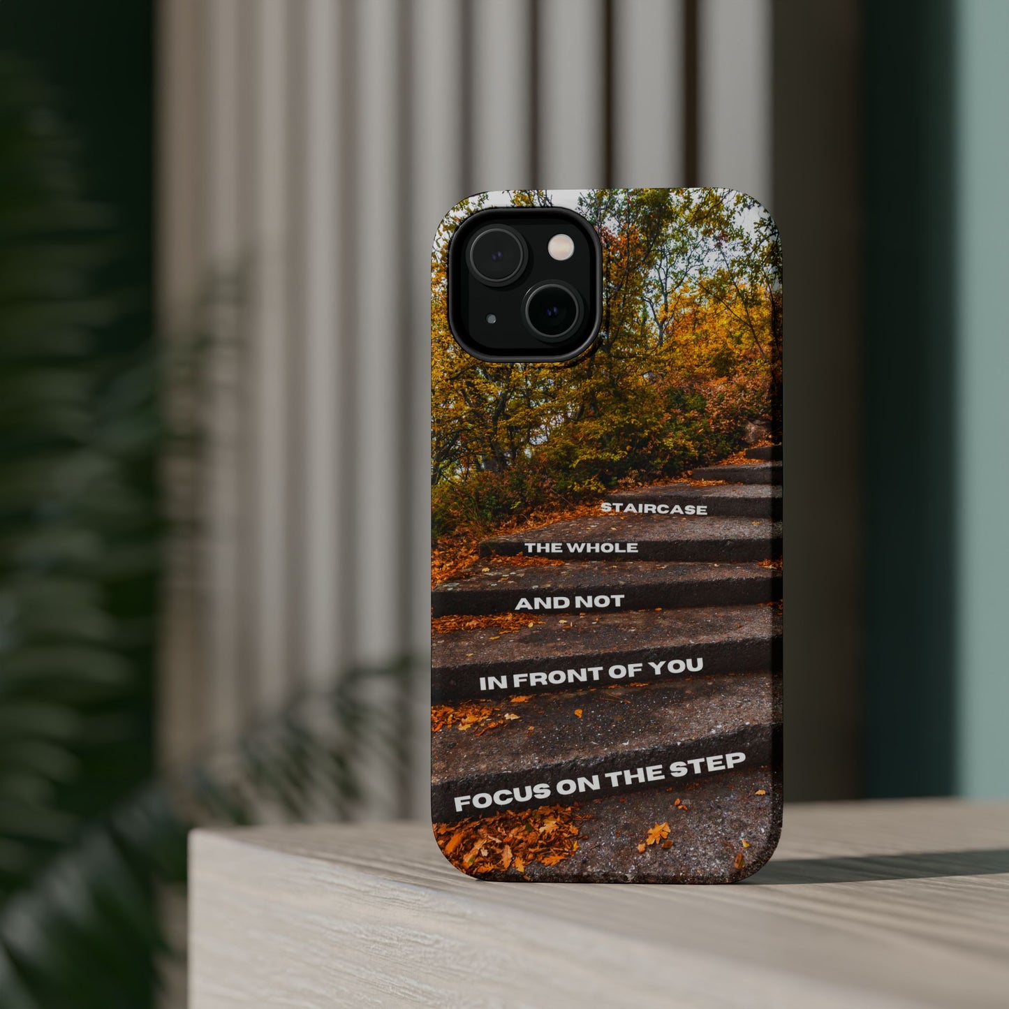 Autumn Steps: Focus on the Journey - Positive Reminder Phone Case