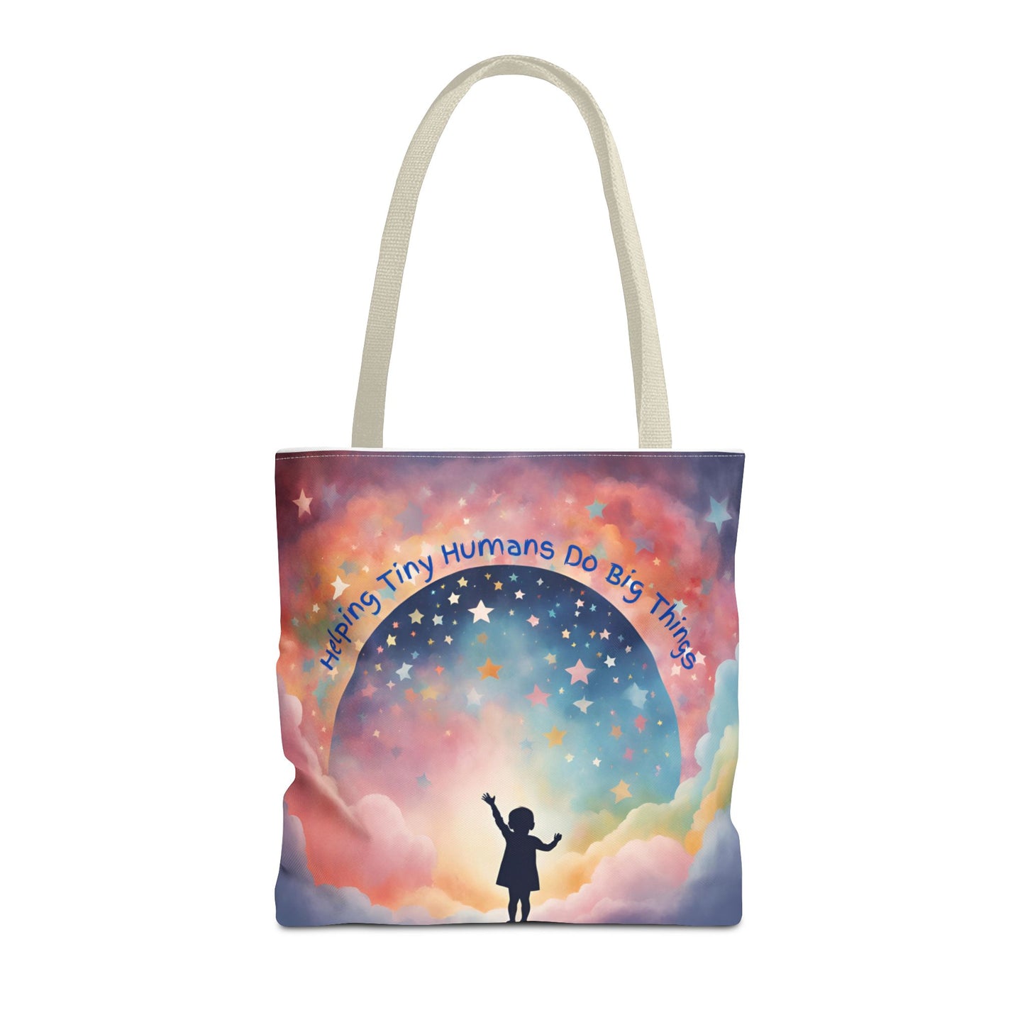 Helping Tiny Humans Do Big Things Tote - Inspiring Kids to Reach for the Stars