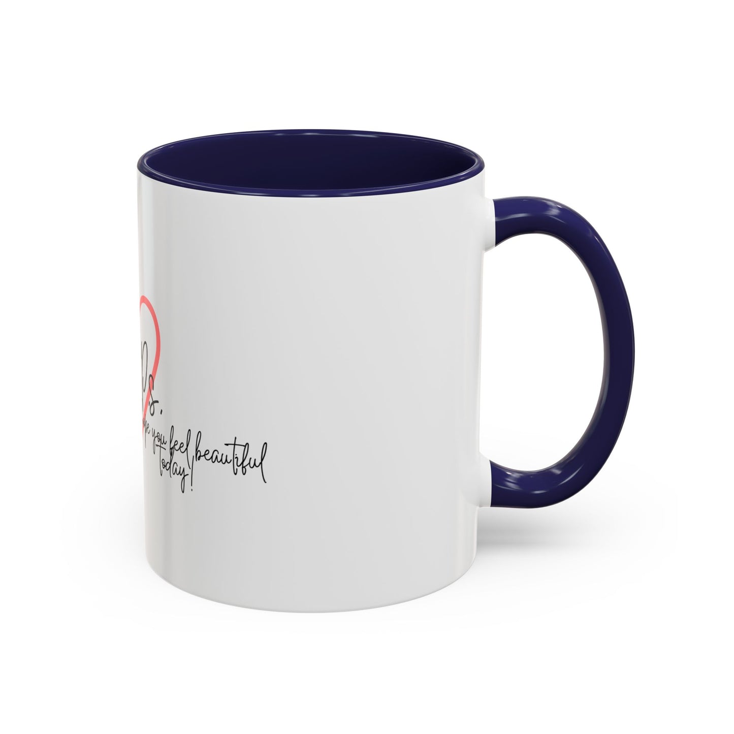 P.S. I Hope You Feel Beautiful Today - Accent Coffee Mug | Inspirational Ceramic Cup with Color Handle (11, 15oz) - Red Heart