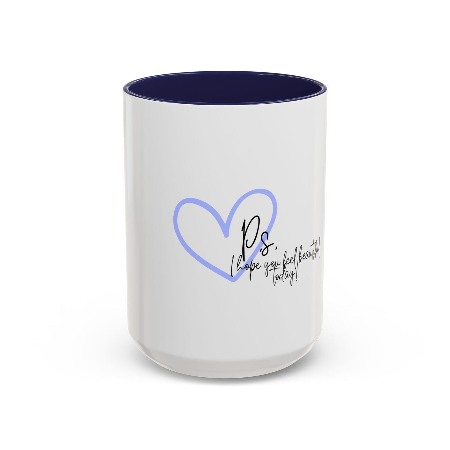 P.S. I Hope You Feel Beautiful Today - Accent Coffee Mug | Inspirational Ceramic Cup with Color Handle (11, 15oz) - Blue Heart