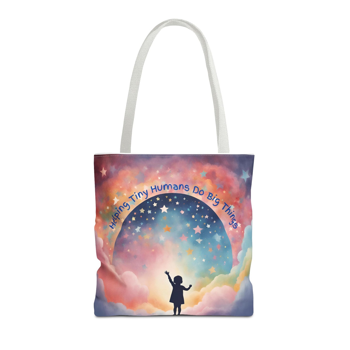 Helping Tiny Humans Do Big Things Tote - Inspiring Kids to Reach for the Stars
