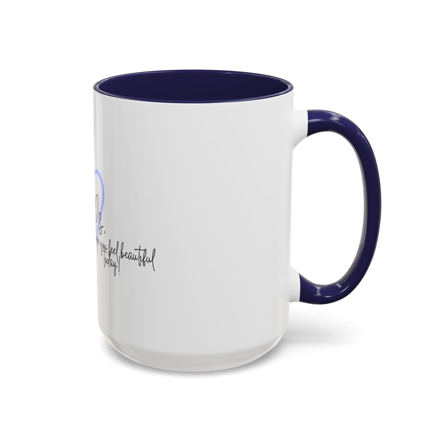 P.S. I Hope You Feel Beautiful Today - Accent Coffee Mug | Inspirational Ceramic Cup with Color Handle (11, 15oz) - Blue Heart
