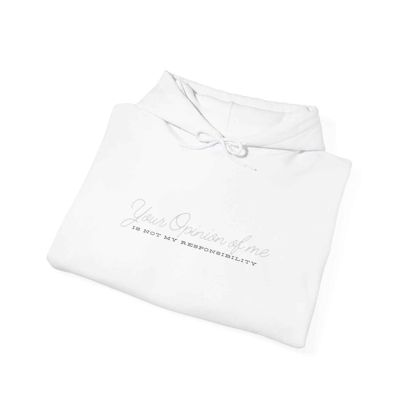 Self-Love Hoodie | Embrace your individuality | Your Opinion of Me, Is Not My Responsibility | Hoodie Season