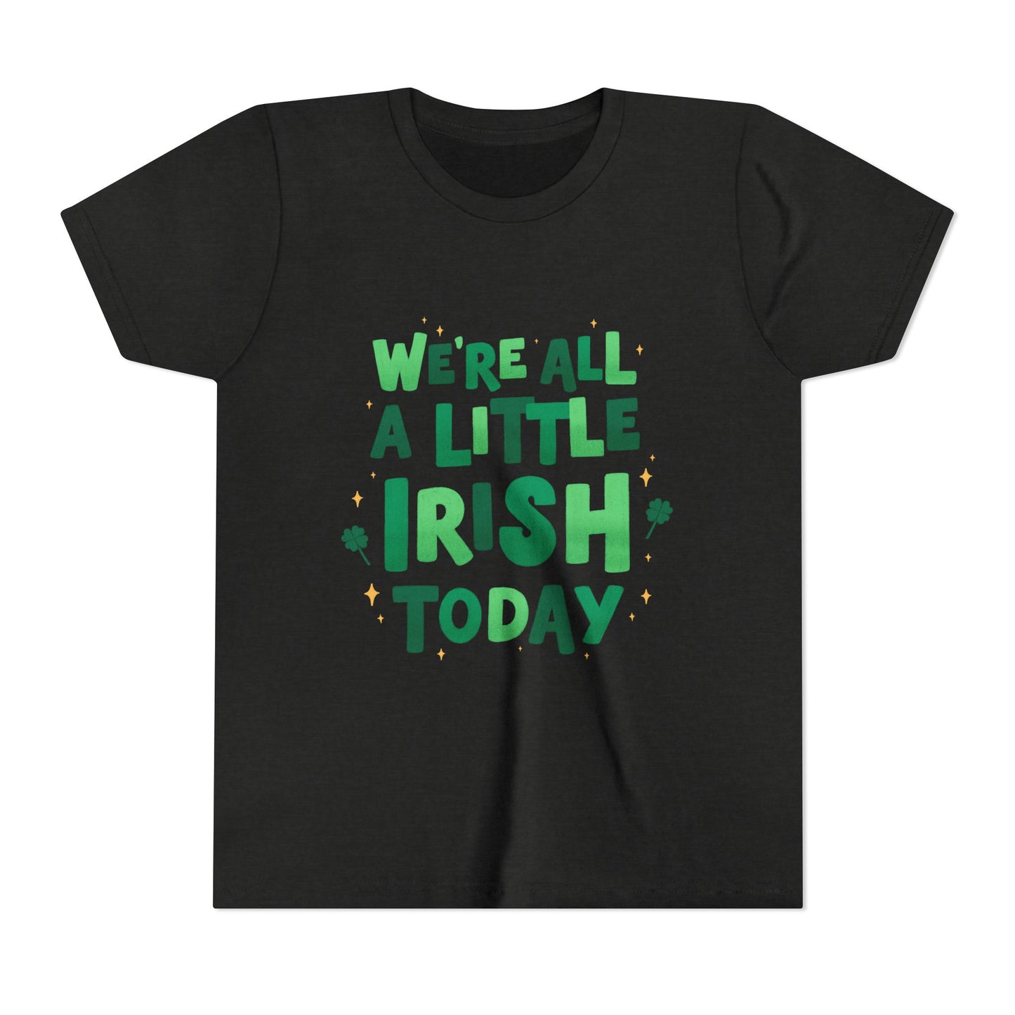 We are All A Little Irish Today Youth Tee | St. Patricks Day Shamrock Shirt