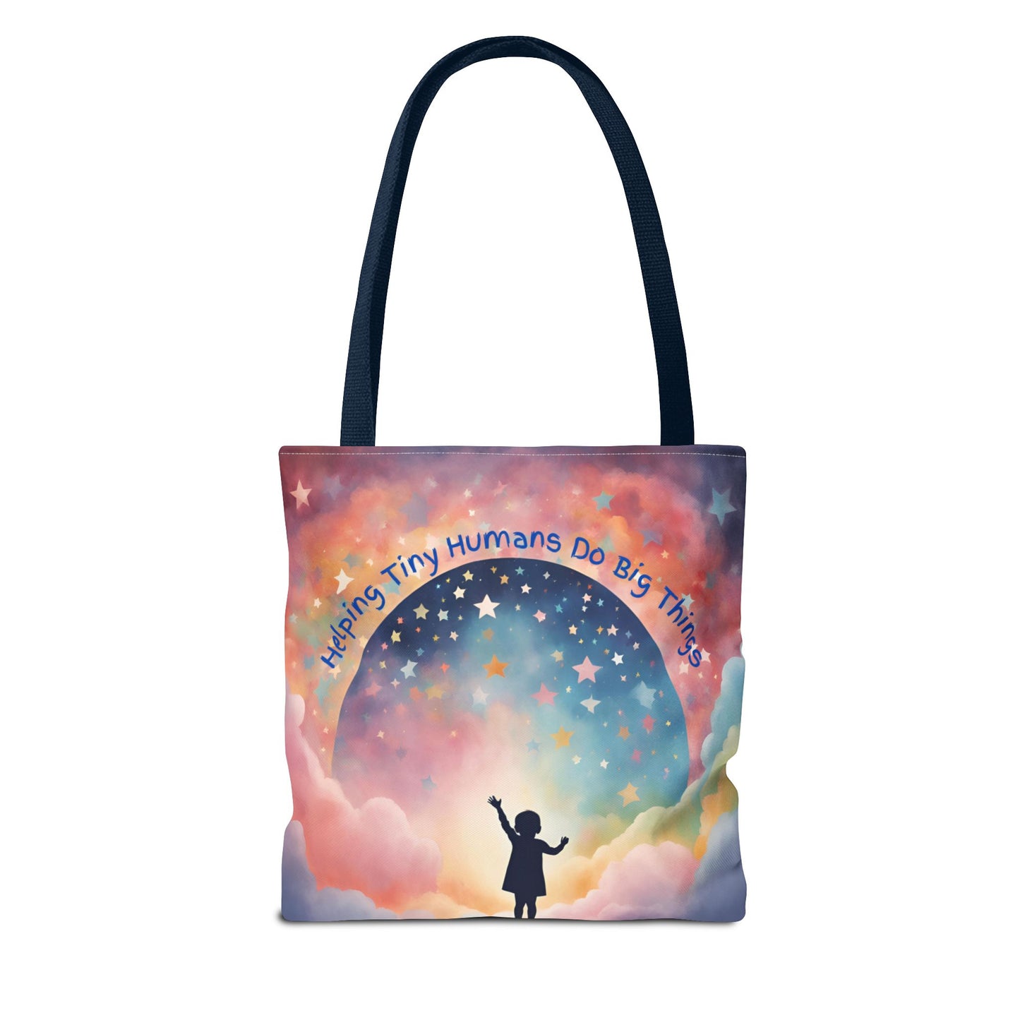 Helping Tiny Humans Do Big Things Tote - Inspiring Kids to Reach for the Stars