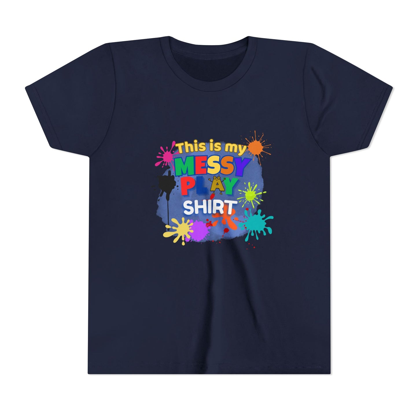 This Is My Messy Play Shirt Youth Tee | Paint Splatters, Colorful Kids Playshirt