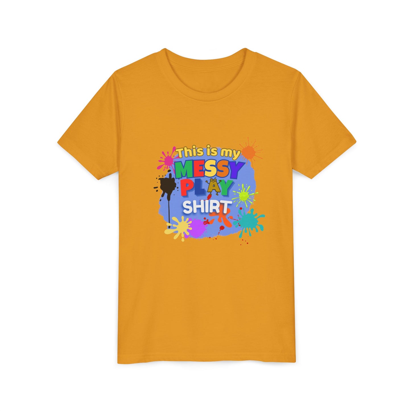 This Is My Messy Play Shirt Youth Tee | Paint Splatters, Colorful Kids Playshirt