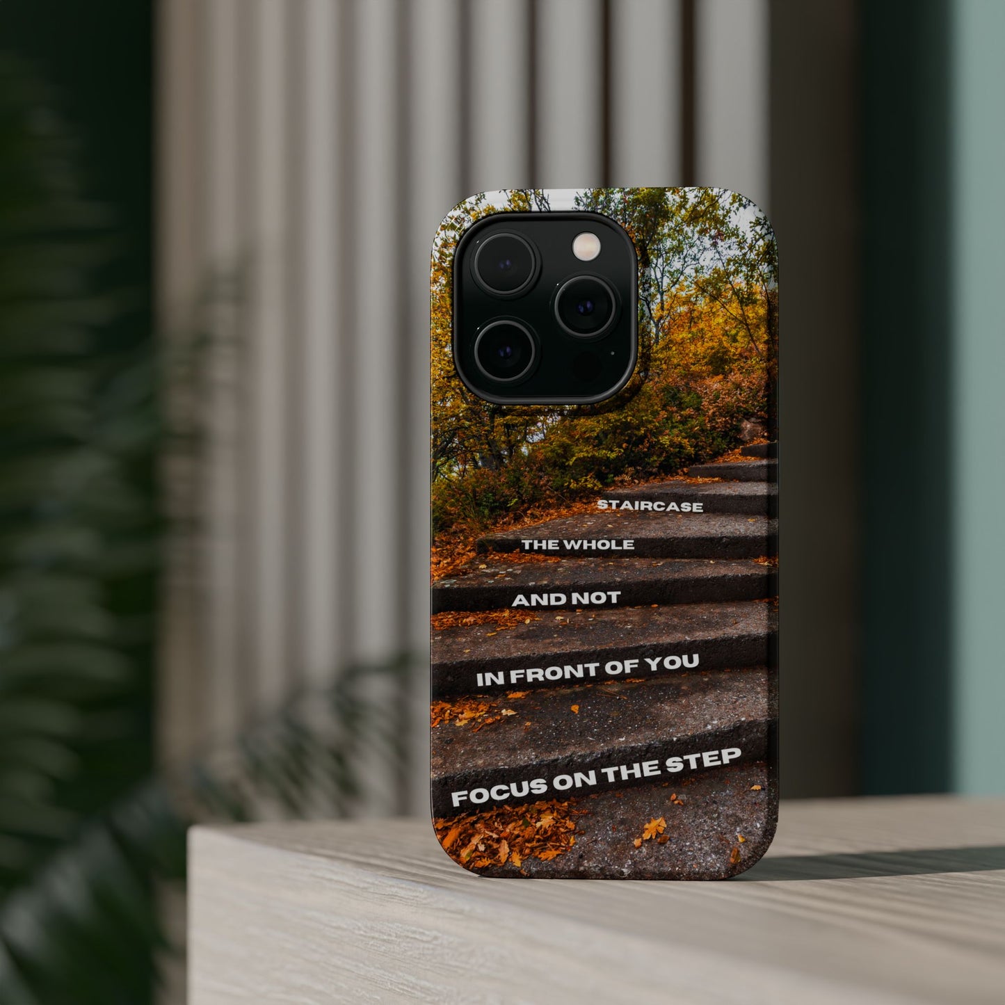 Autumn Steps: Focus on the Journey - Positive Reminder Phone Case