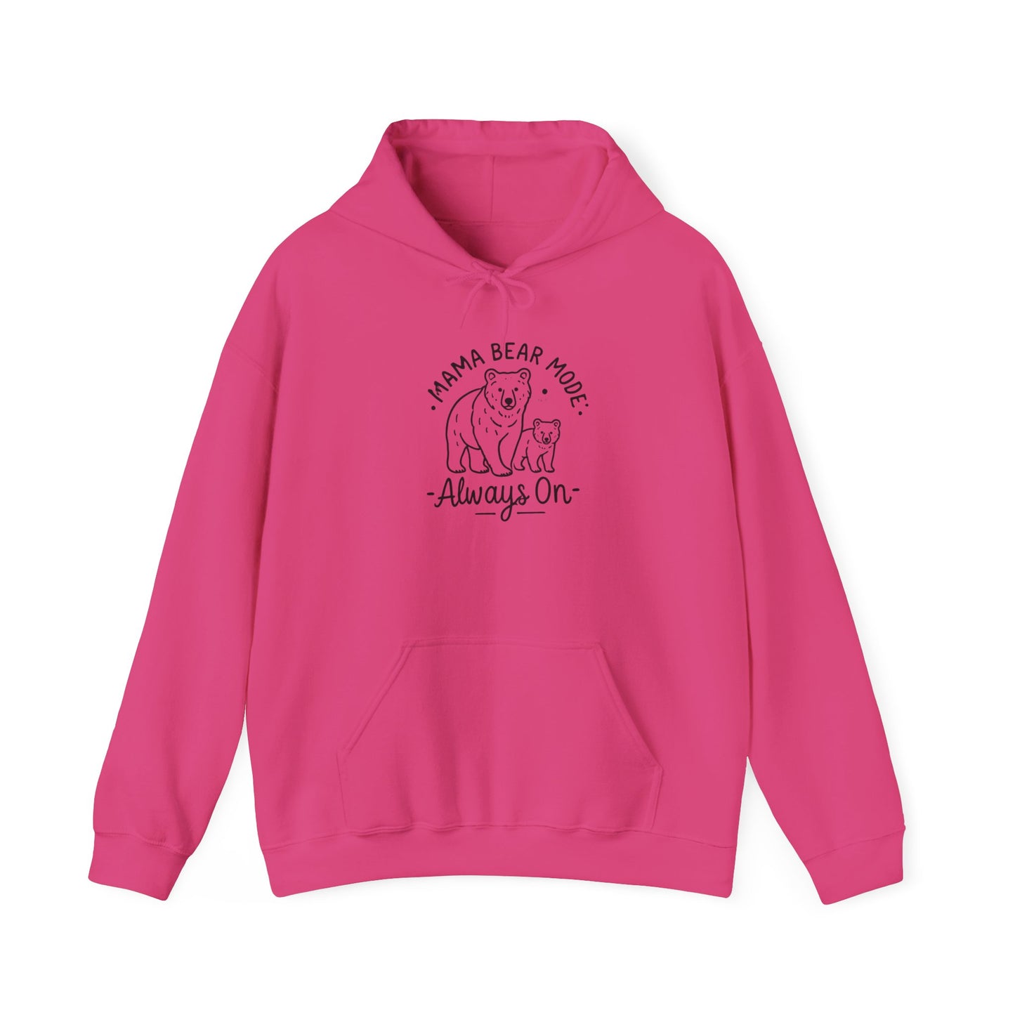 Mama Bear Hoodie - Always On - Sweatshirt for Moms, Always On, Perfect Gift for Mother's Day, Birthday, Family Gatherings, Casual Wear, Gift
