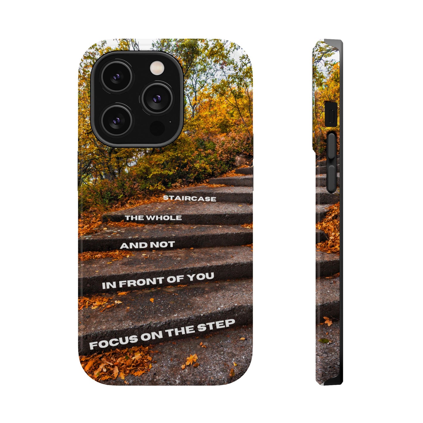 Autumn Steps: Focus on the Journey - Positive Reminder Phone Case