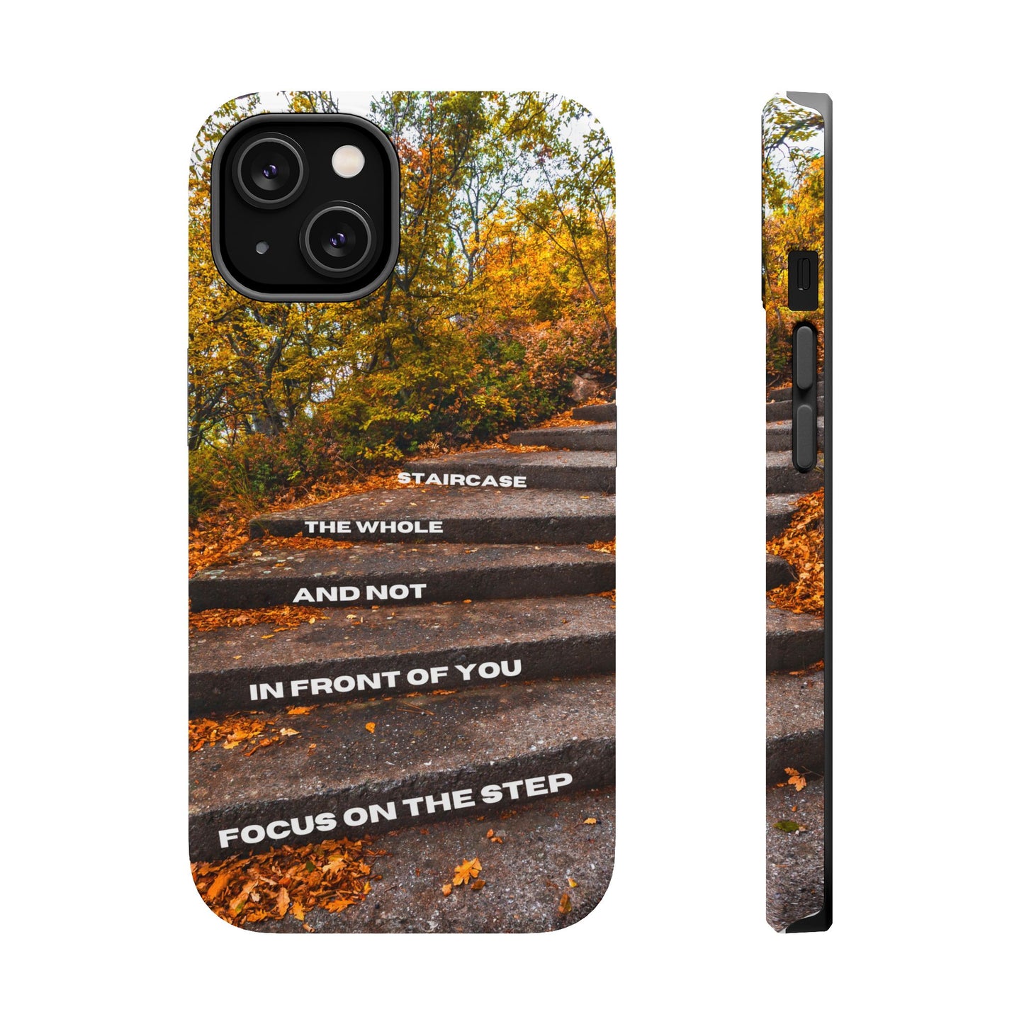 Autumn Steps: Focus on the Journey - Positive Reminder Phone Case