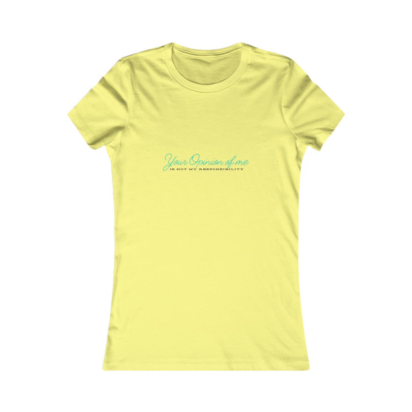 Self-Love T-Shirt| Embrace your individuality | Your Opinion of Me, Is Not My Responsibility | Affirmations