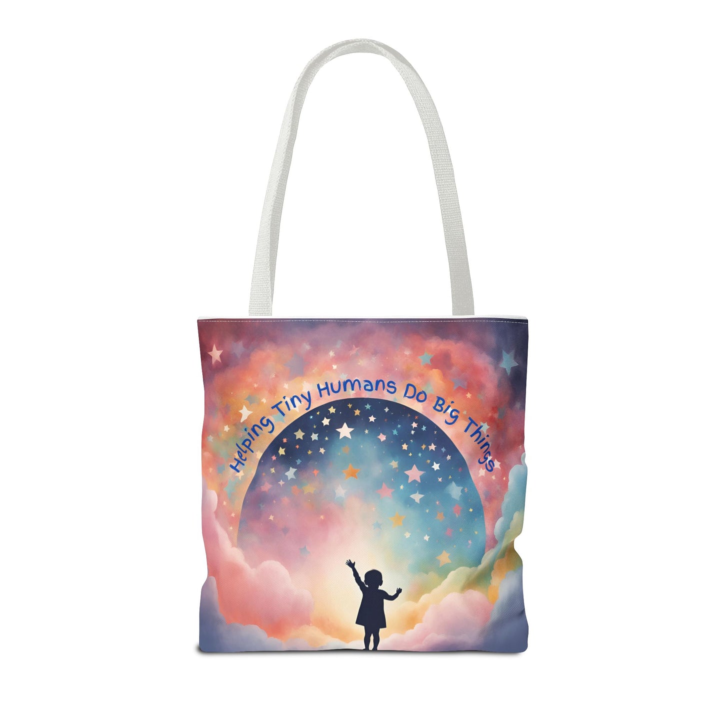 Helping Tiny Humans Do Big Things Tote - Inspiring Kids to Reach for the Stars