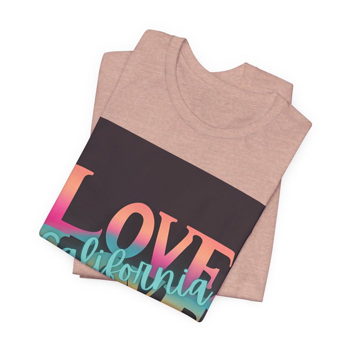 Love, LOVE California (NT) - Unisex Jersey Short Sleeve