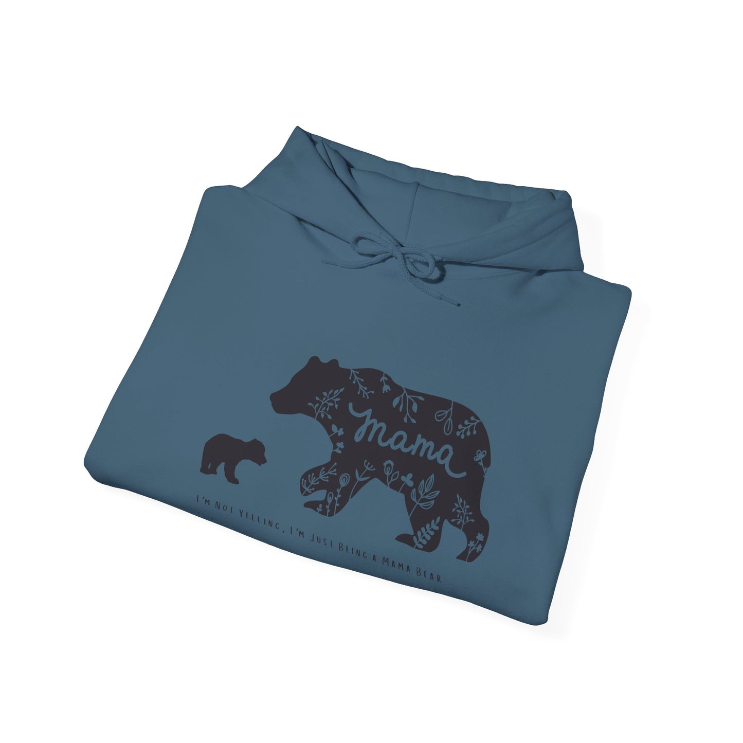 Mama Bear - I'm Not Yelling, I'm Just Being a Mama Bear Hoodie, Unisex Sweatshirt, , Bear Mom Shirt