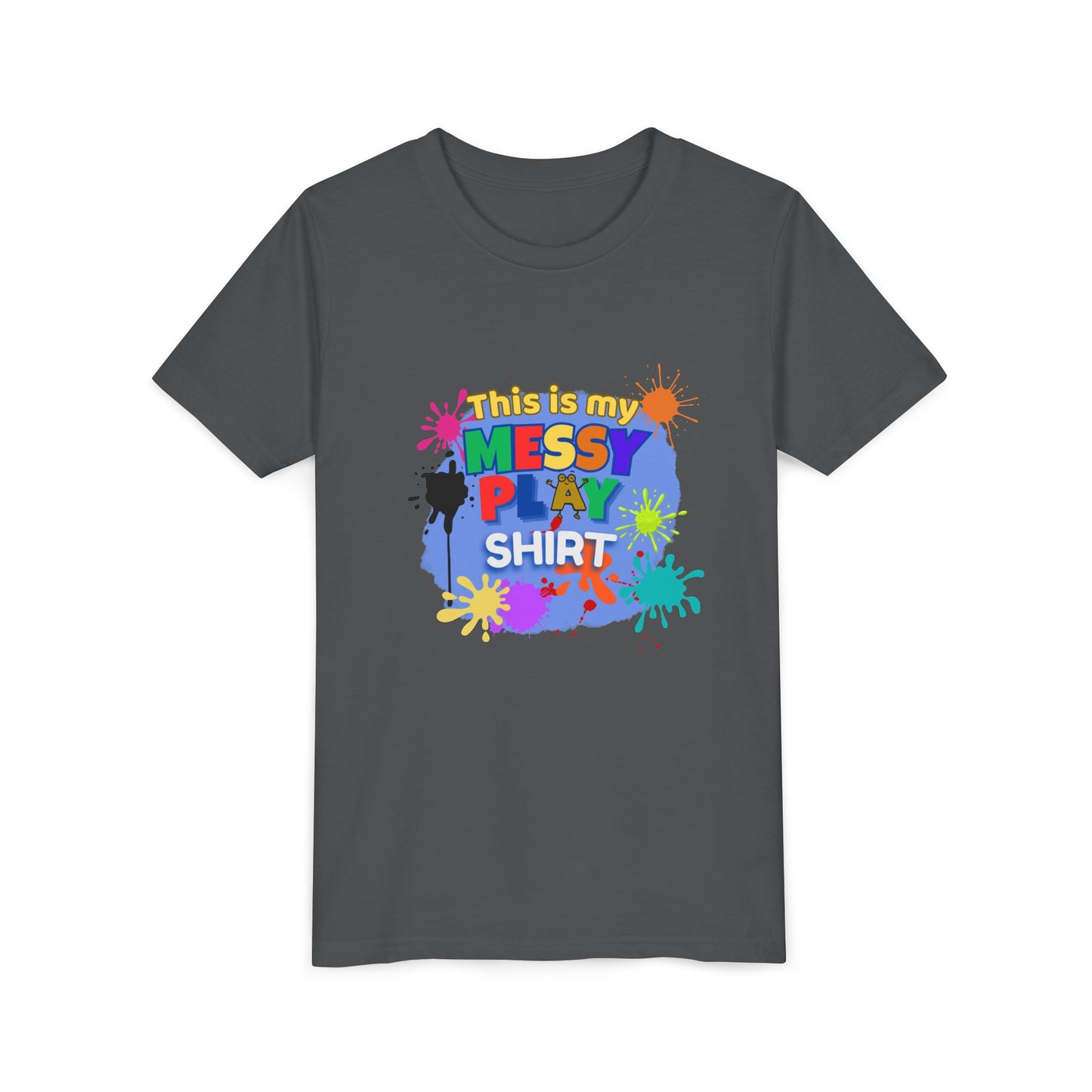 This Is My Messy Play Shirt Youth Tee | Paint Splatters, Colorful Kids Playshirt