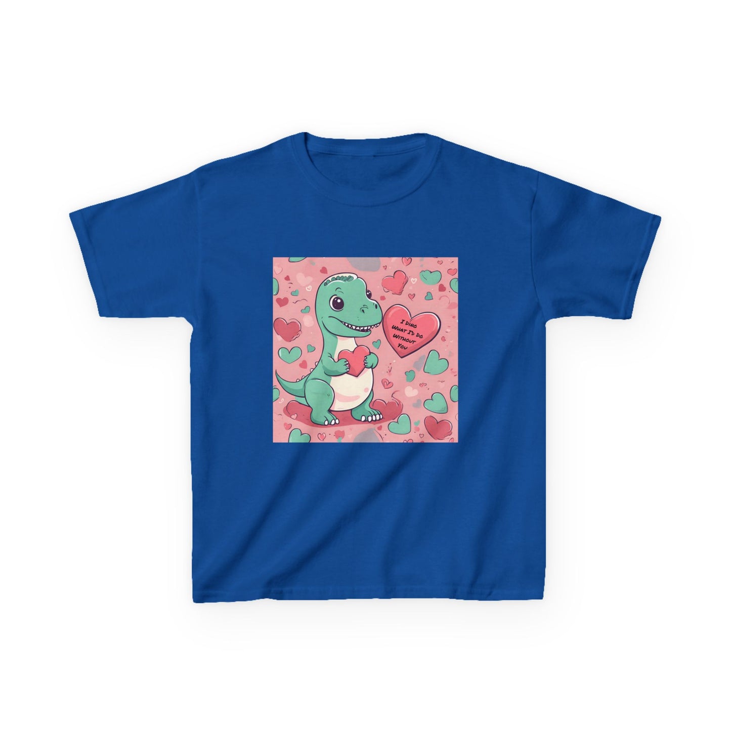 I Dino What I'd Do Without You - Baby Dino Valentine's Kids tee