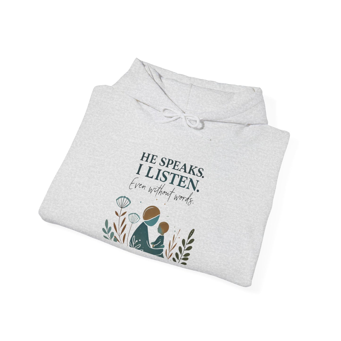 He Speaks, I Listen - Autism Parent Hoodie