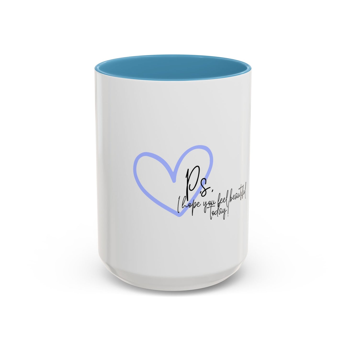 P.S. I Hope You Feel Beautiful Today - Accent Coffee Mug | Inspirational Ceramic Cup with Color Handle (11, 15oz) - Blue Heart