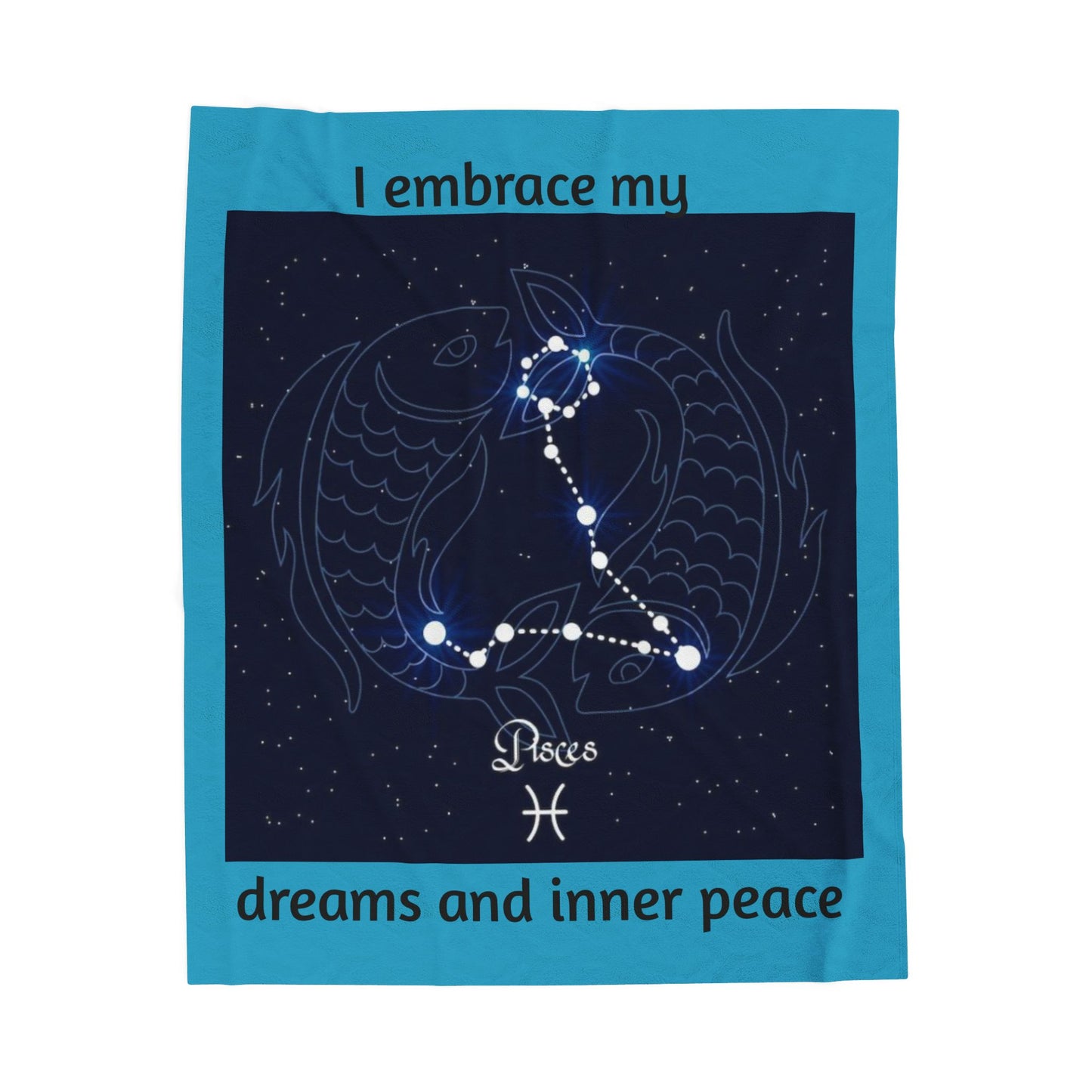 Pisces Constellation Blanket - "I Embrace My Dreams and Inner Peace"