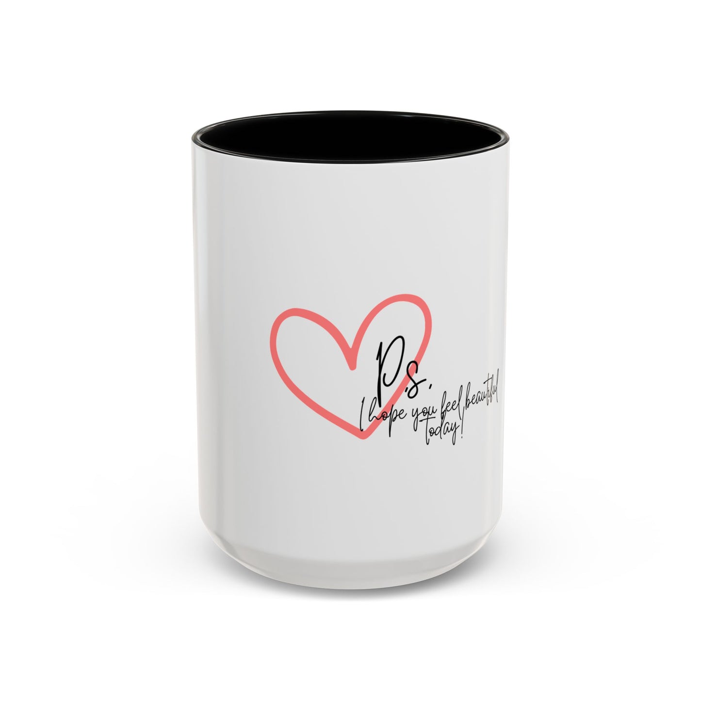 P.S. I Hope You Feel Beautiful Today - Accent Coffee Mug | Inspirational Ceramic Cup with Color Handle (11, 15oz) - Red Heart
