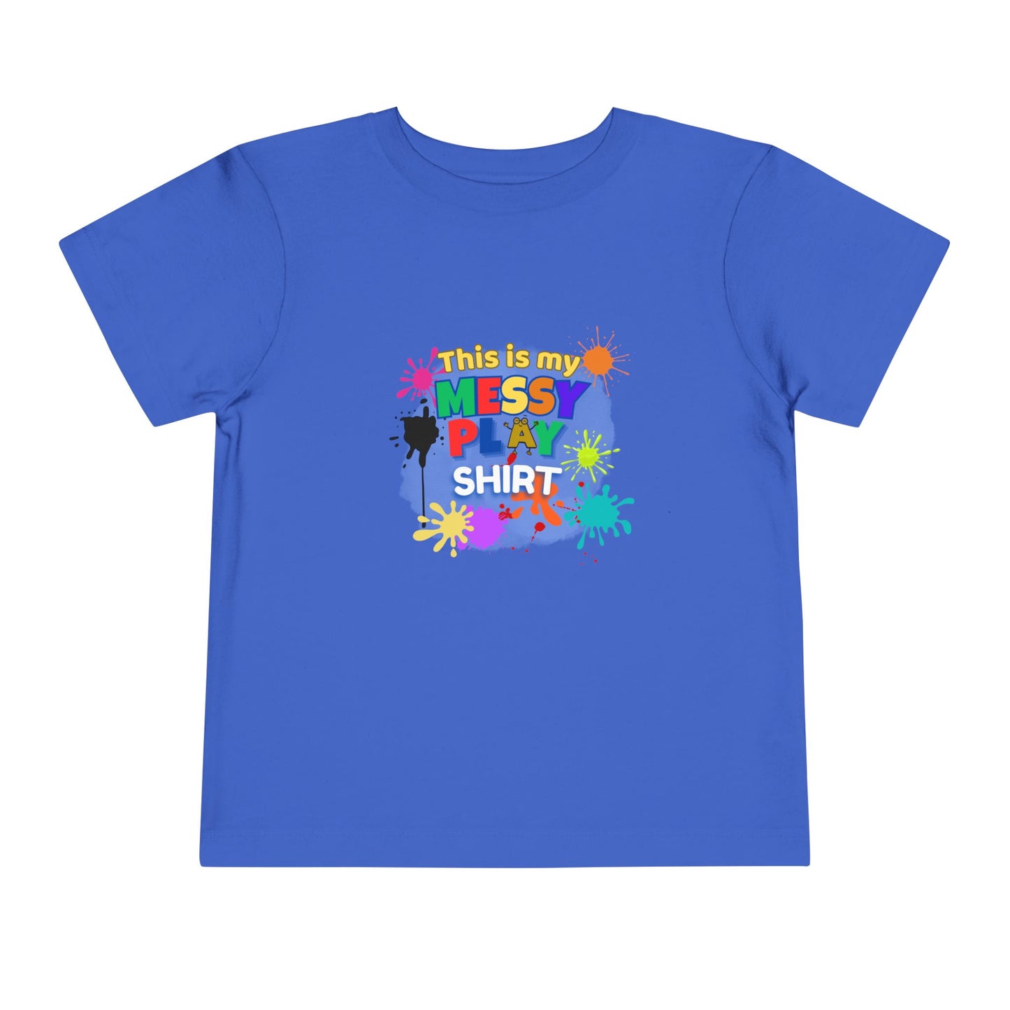 Messy Play Paint Splatter Toddler Tee | "This is my messy play shirt"