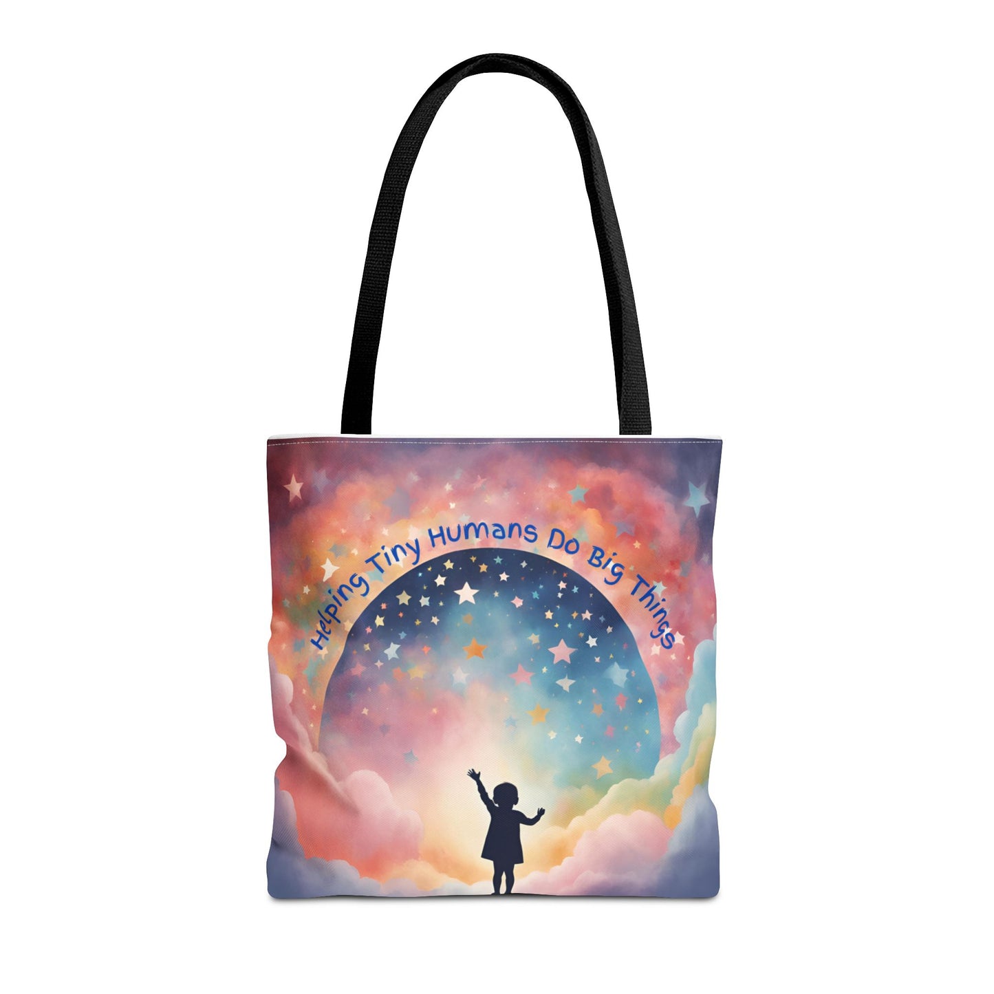 Helping Tiny Humans Do Big Things Tote - Inspiring Kids to Reach for the Stars