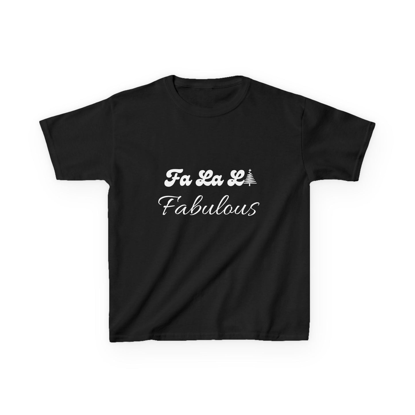 Fa La LA Fabulous Kids Tee - Fun Christmas Shirt for Boys and Girls