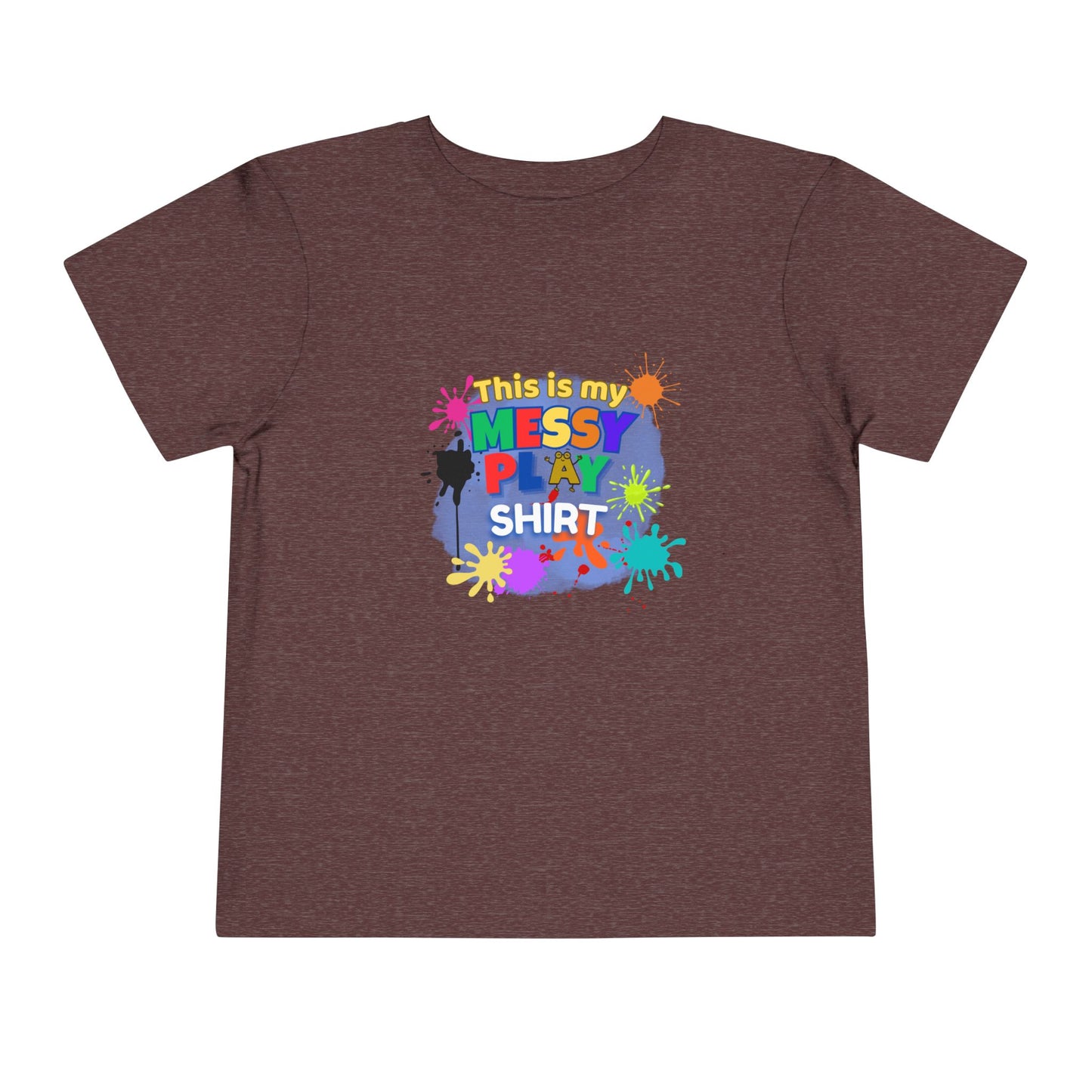 Messy Play Paint Splatter Toddler Tee | "This is my messy play shirt"