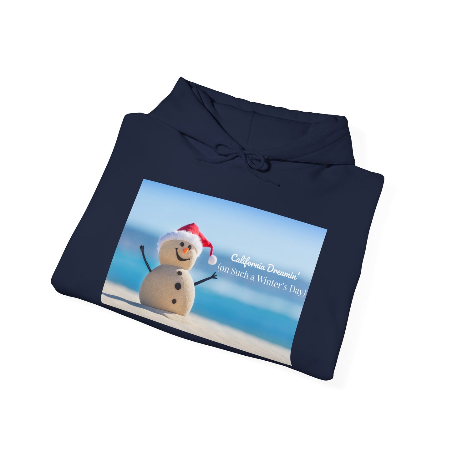 California Dreamin Hoodie | Funny Beach Snowman Christmas Sweatshirt | Warm Holiday Hoodie | Winter Vacation Gift | Unisex Fit