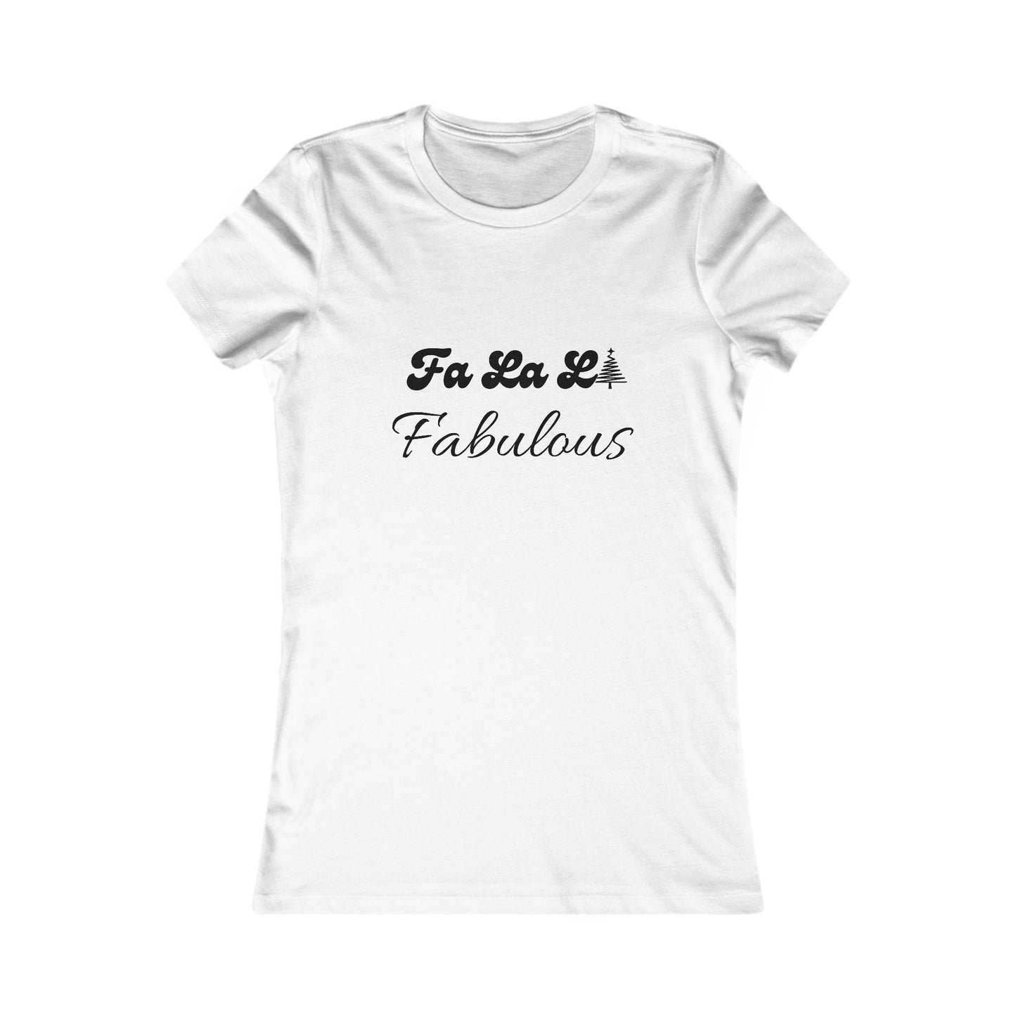 Fa La La Fabulous Holiday Shirt (BF) - Christmas Tree Tee for Women