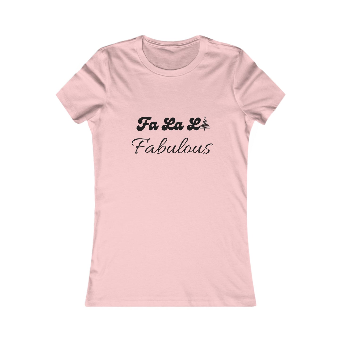 Fa La La Fabulous Holiday Shirt (BF) - Christmas Tree Tee for Women