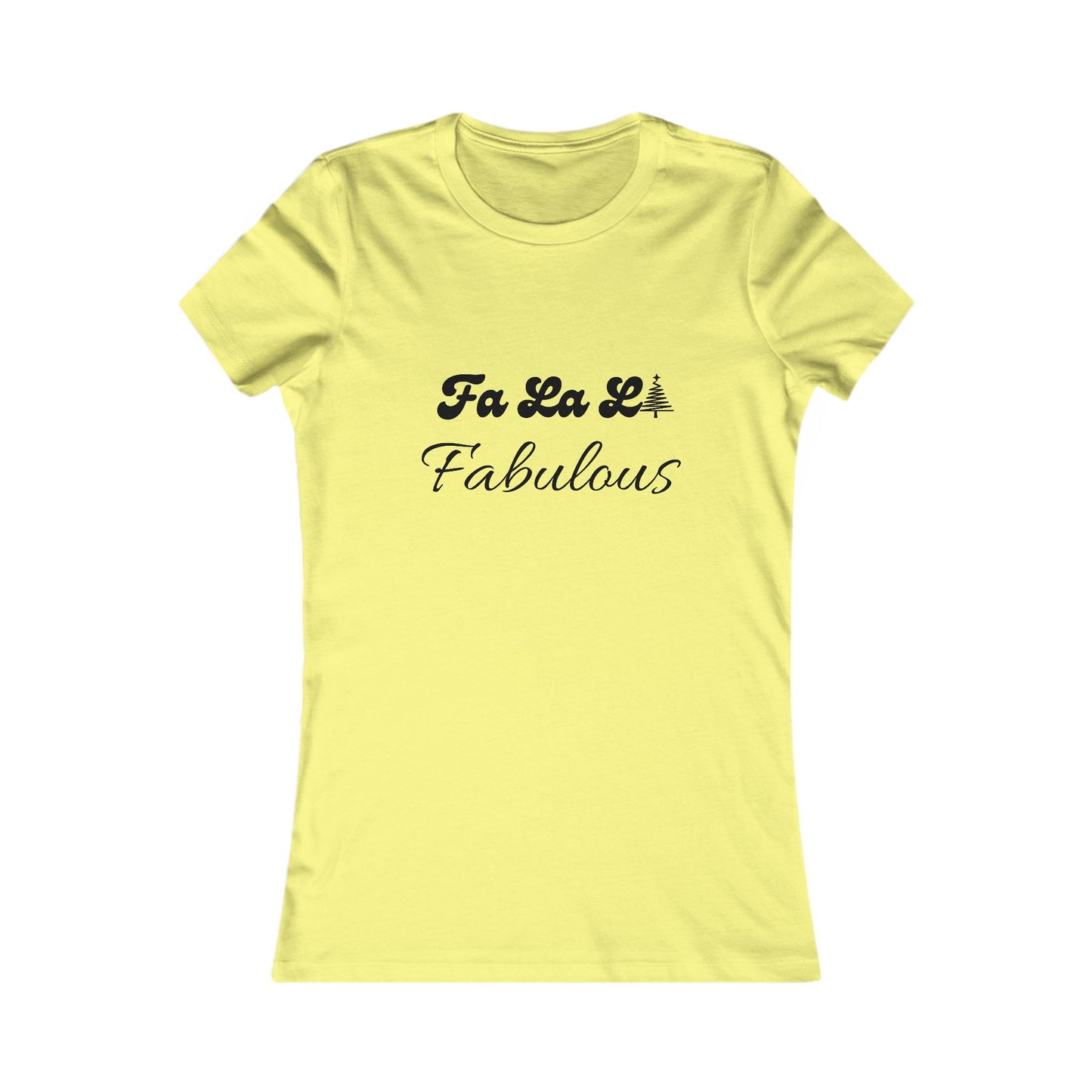 Fa La La Fabulous Holiday Shirt (BF) - Christmas Tree Tee for Women