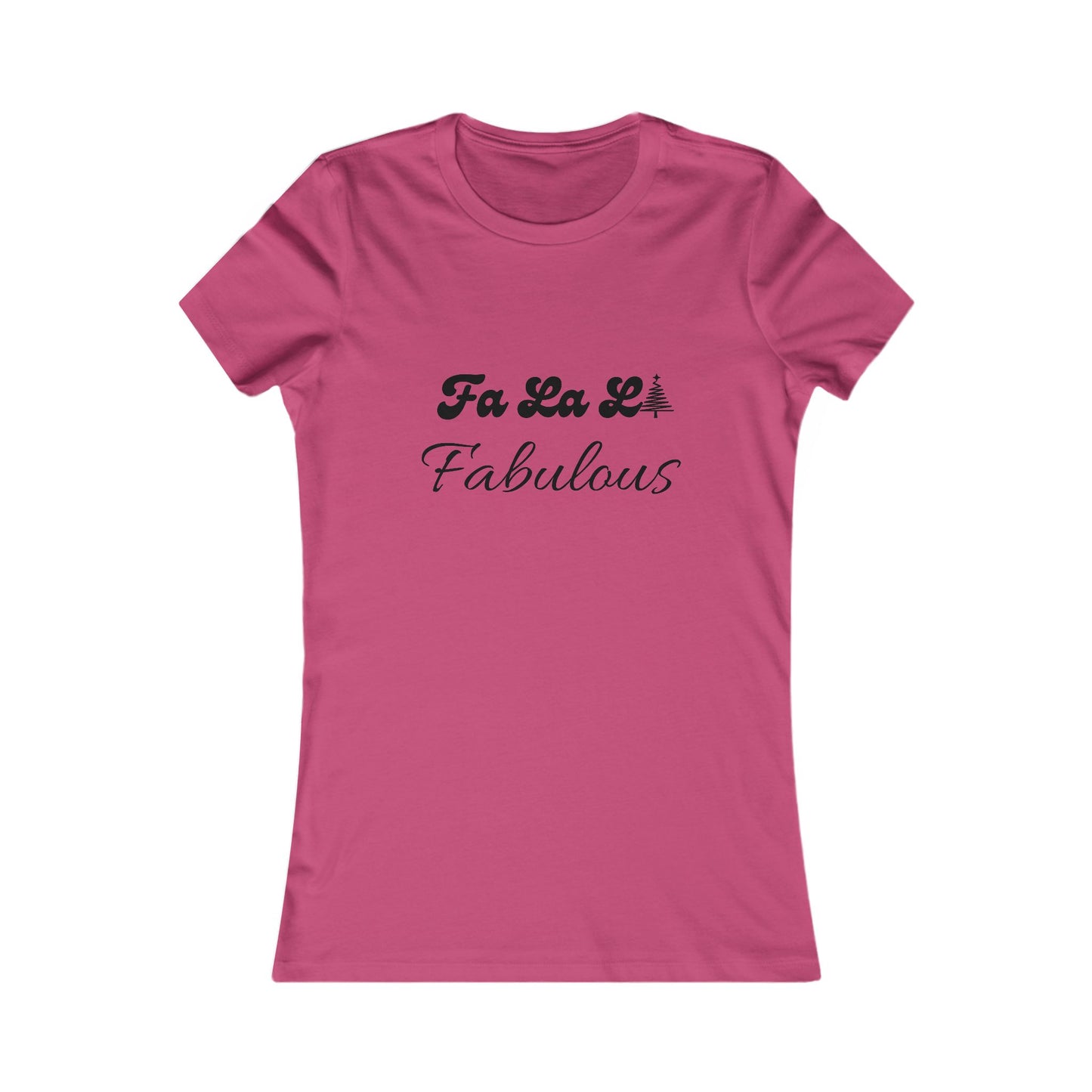 Fa La La Fabulous Holiday Shirt (BF) - Christmas Tree Tee for Women
