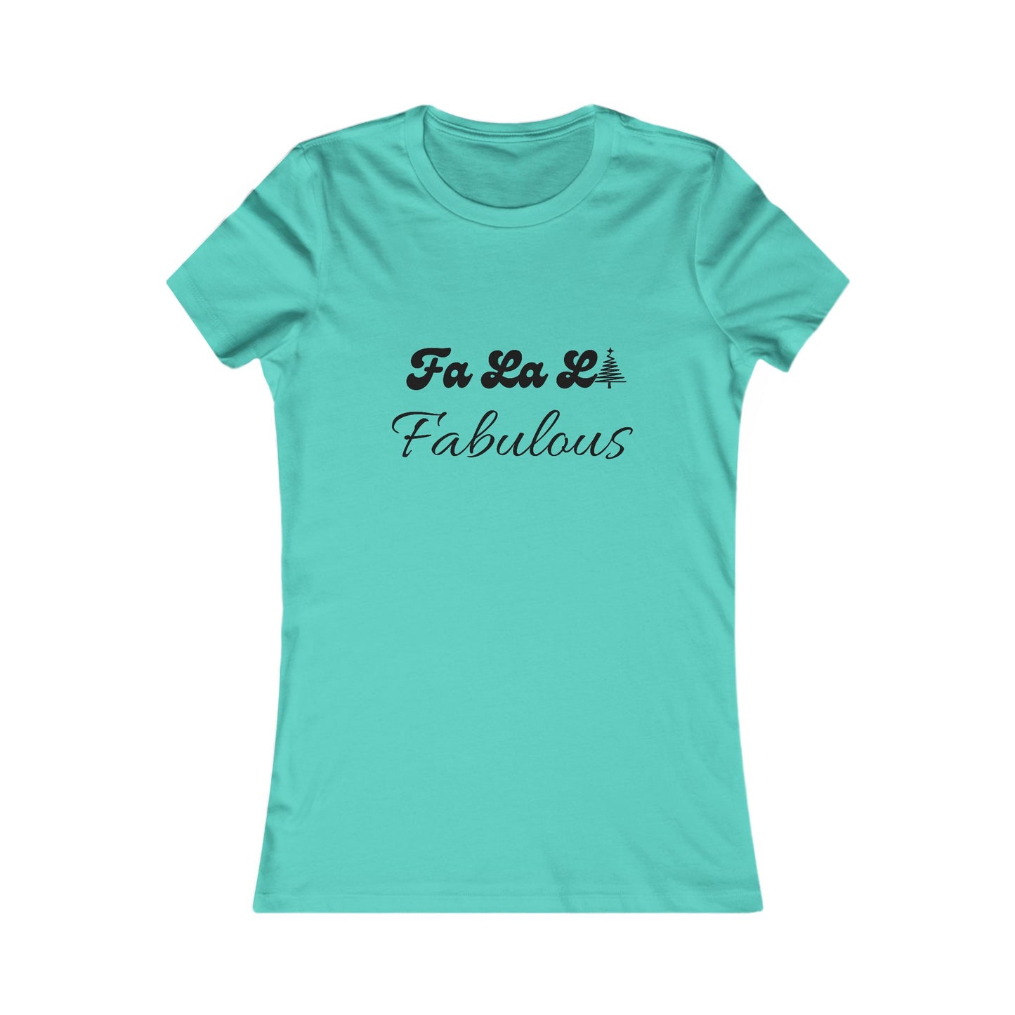 Fa La La Fabulous Holiday Shirt (BF) - Christmas Tree Tee for Women