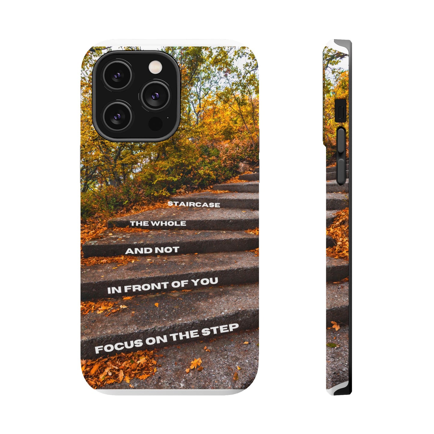 Autumn Steps: Focus on the Journey - Positive Reminder Phone Case