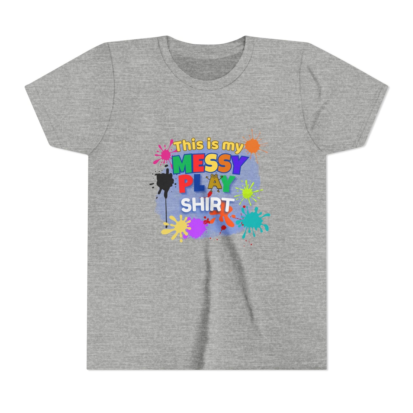This Is My Messy Play Shirt Youth Tee | Paint Splatters, Colorful Kids Playshirt