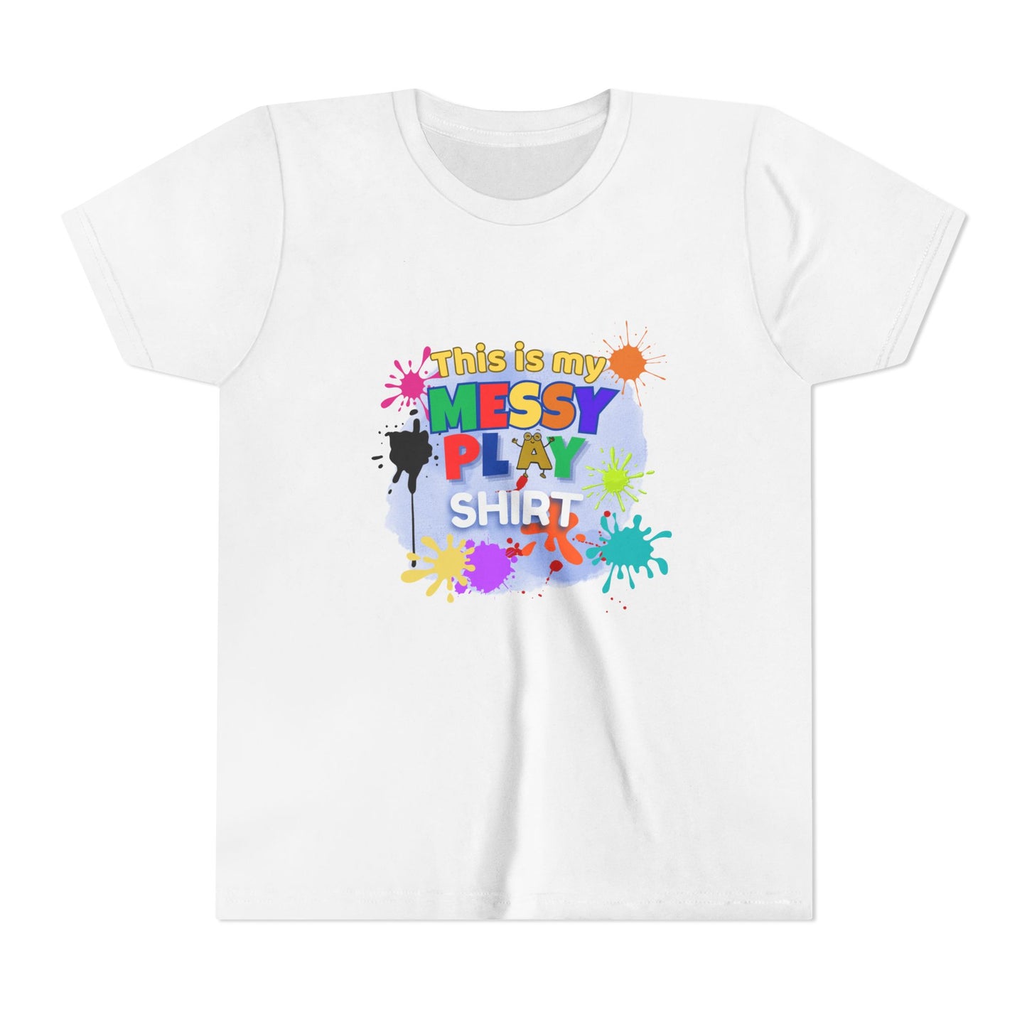 This Is My Messy Play Shirt Youth Tee | Paint Splatters, Colorful Kids Playshirt