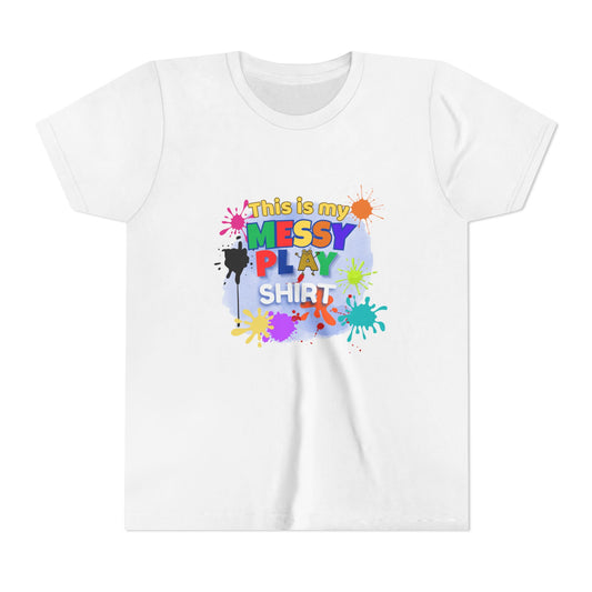 This Is My Messy Play Shirt Youth Tee | Paint Splatters, Colorful Kids Playshirt