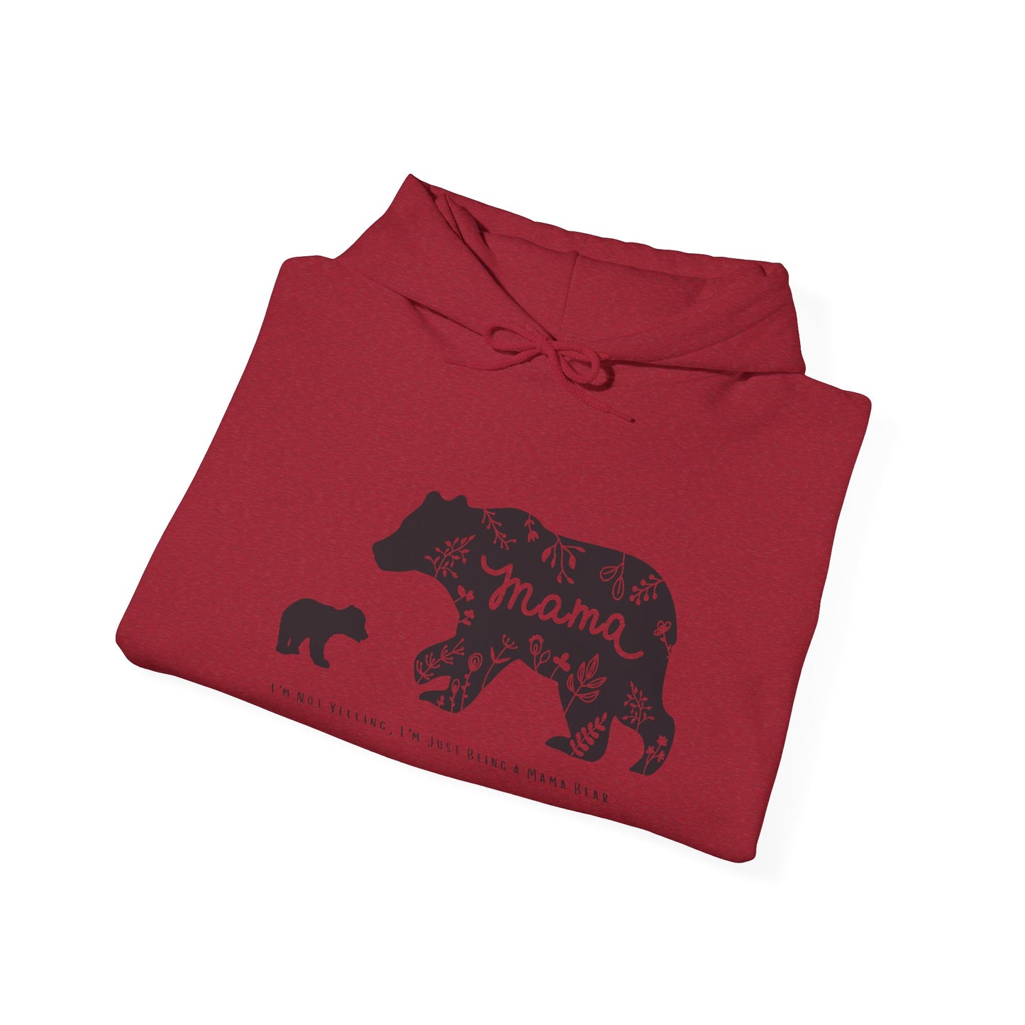 Mama Bear - I'm Not Yelling, I'm Just Being a Mama Bear Hoodie, Unisex Sweatshirt, , Bear Mom Shirt
