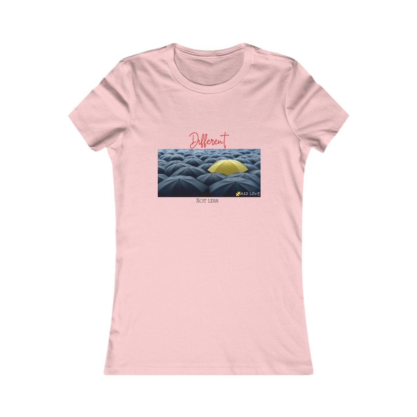 Different, Not Less | Women's Favorite Tee | Autism Awareness | Diversity and Inclusivity