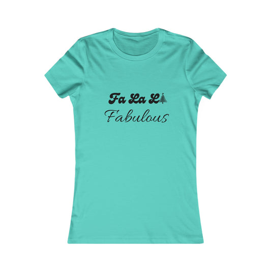 Fa La La Fabulous Holiday Shirt (BF) - Christmas Tree Tee for Women