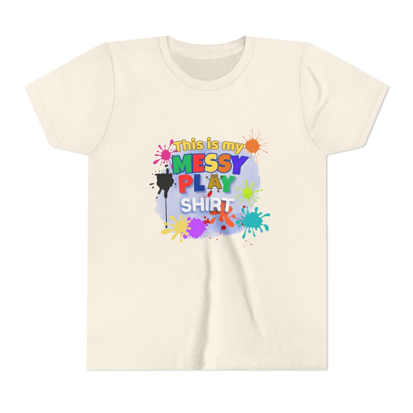 This Is My Messy Play Shirt Youth Tee | Paint Splatters, Colorful Kids Playshirt