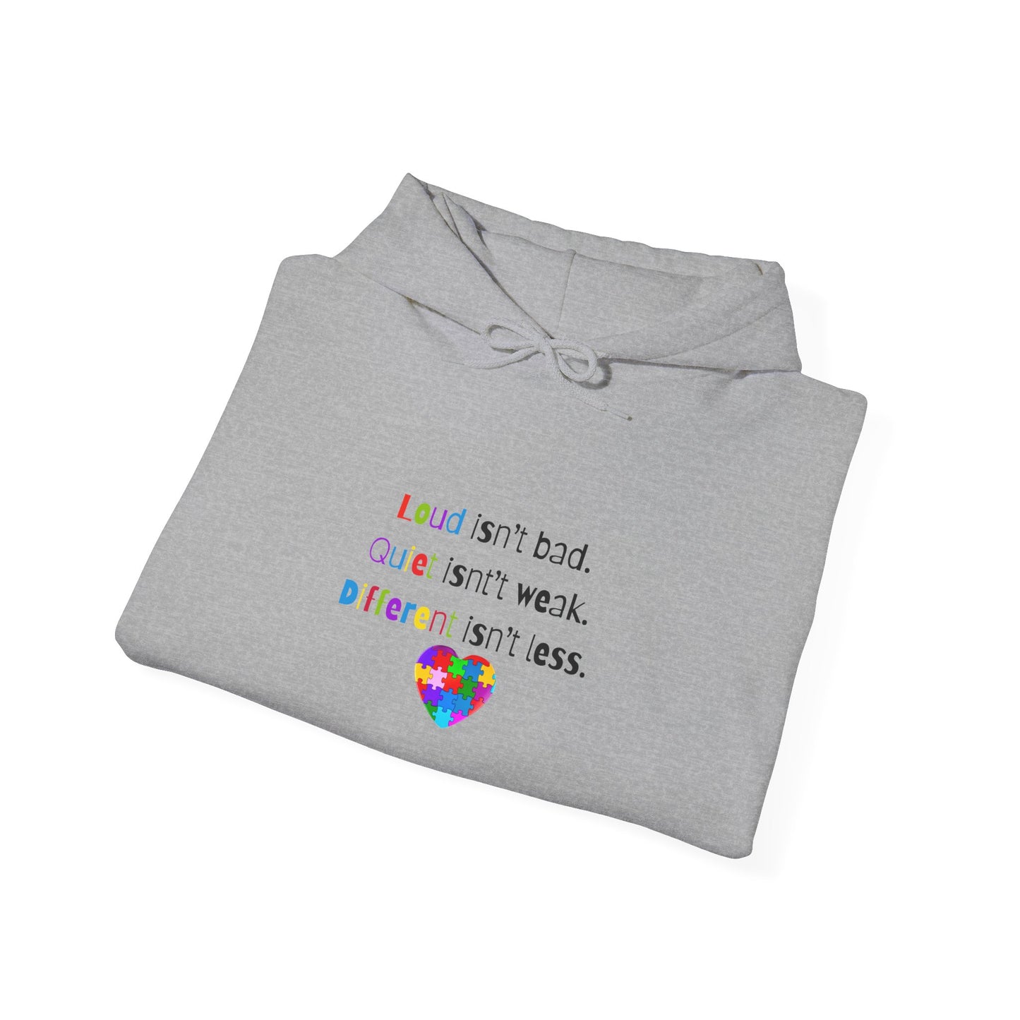 Loud. Quiet. Different - Autism Awareness Hoodie